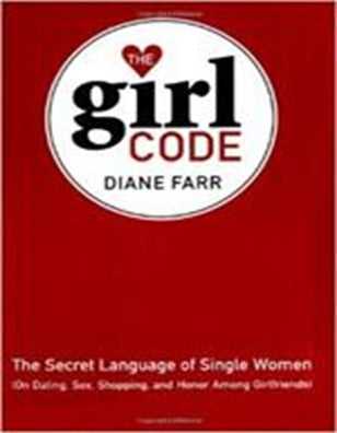 Book cover of 'The Girl Code' by Diane Farr with a red background and white circle featuring the book title.