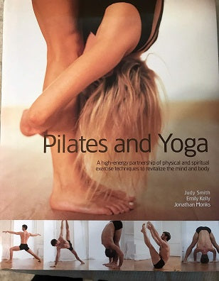 Pilates and Yoga - Judy Smith - Emily Kelly - Jonathan Monks